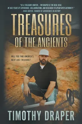 Poklady starých ľudí: Pátranie po stratených bohatstvách Ameriky - Treasures of the Ancients: The Search for America's Lost Fortunes