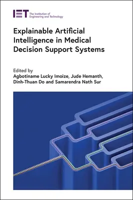 Vysvetliteľná umelá inteligencia v systémoch na podporu medicínskeho rozhodovania - Explainable Artificial Intelligence in Medical Decision Support Systems
