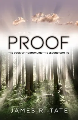 Dôkaz: Kniha Mormon a druhý príchod - Proof: The Book of Mormon and the Second Coming