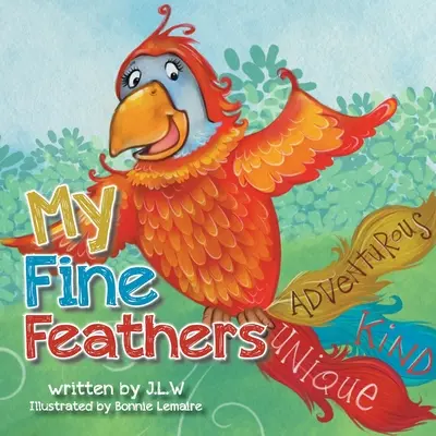 Moje jemné pierka: Tretia kniha zo série Príroda vychováva príbehy - My Fine Feathers: Book Three in the Nature Nurtures Storybook Series