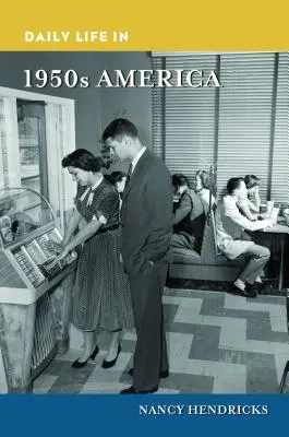 Každodenný život v Amerike 50. rokov 20. storočia - Daily Life in 1950s America