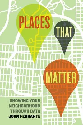 Miesta, na ktorých záleží: Spoznajte svoje okolie prostredníctvom údajov - Places That Matter: Knowing Your Neighborhood Through Data