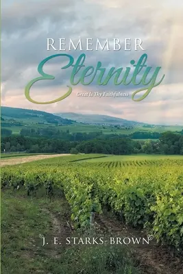 Pamätajte na večnosť: Veľká je tvoja vernosť - Remember Eternity: Great Is Thy Faithfulness