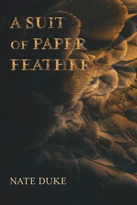 Oblek z papierového peria - A Suit of Paper Feathers