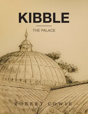Kibble: Palác - Kibble: The Palace