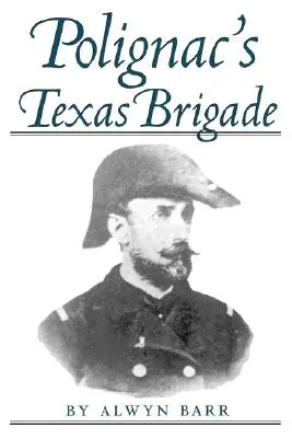 Polignacova texaská brigáda - Polignac's Texas Brigade