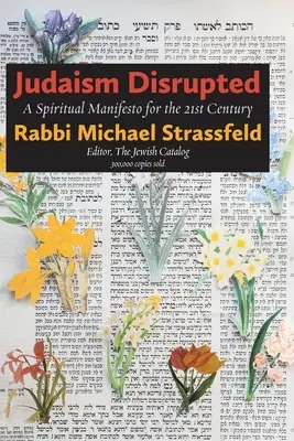 Judaizmus narušený: Duchovný manifest pre 21. storočie - Judaism Disrupted: A Spiritual Manifesto for the 21st Century