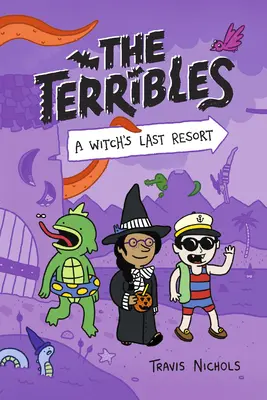 The Terribles #2: Čarodejnícke posledné útočisko - The Terribles #2: A Witch's Last Resort