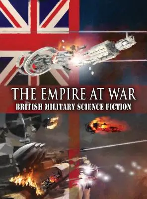 Impérium vo vojne: britská vojenská vedecká literatúra - The Empire at War: British Military Science Fiction
