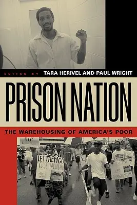 Väzenský národ: Uskladňovanie amerických chudobných - Prison Nation: The Warehousing of America's Poor