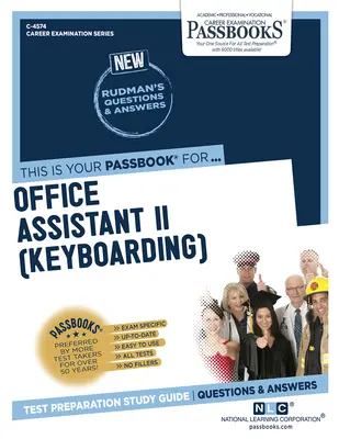 Kancelársky asistent II (písanie na klávesnici) (C-4574): Študijná príručka k preukazom - Office Assistant II (Keyboarding) (C-4574): Passbooks Study Guide