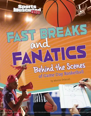 Rýchle prestávky a fanatizmus: Zákulisie herného dňa basketbalu - Fast Breaks and Fanatics: Behind the Scenes of Game Day Basketball