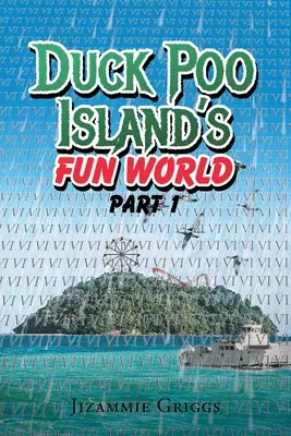 Zábavný svet Duck Poo Island: Časť 1 - Duck Poo Island's Fun World: Part 1