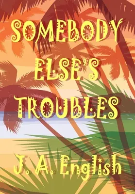 Problémy niekoho iného - Somebody Else's Troubles
