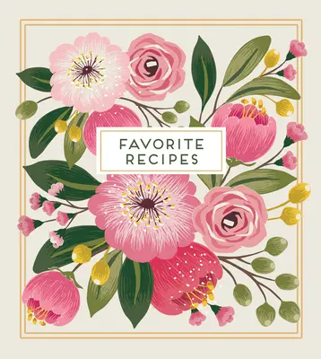 Deluxe Recipe Binder - Obľúbené recepty (Kvetinová) - Deluxe Recipe Binder - Favorite Recipes (Floral)