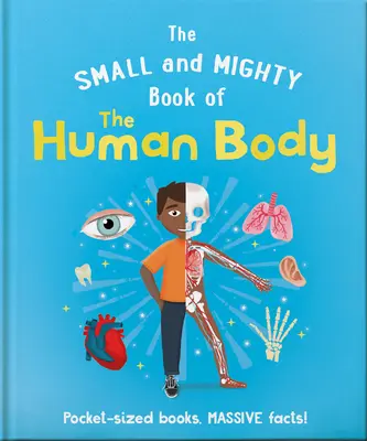 Malá a mocná kniha o ľudskom tele - The Small and Mighty Book of the Human Body