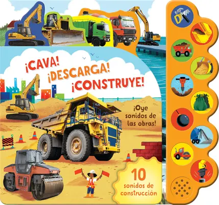 Cava! Descarga! Construye! / Dig It! Dump It! Build It! (Španielske vydanie) - Cava! Descarga! Construye! / Dig It! Dump It! Build It! (Spanish Edition)