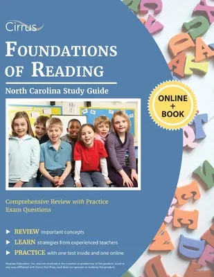 North Carolina Foundations of Reading Study Guide (Študijná príručka k základom čítania v Severnej Karolíne): Učebnica pre učiteľov základov čítania: Komplexný prehľad s praktickými otázkami na skúšku - North Carolina Foundations of Reading Study Guide: Comprehensive Review with Practice Exam Questions