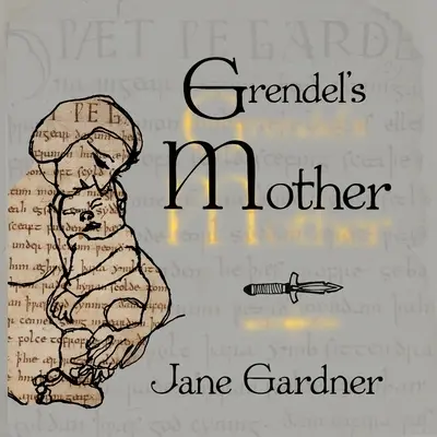 Grendelova matka - Grendel's Mother