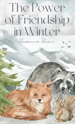 Sila priateľstva v zime: Najlepší priatelia na svete - The Power of Friendship in Winter: Best Friends Ever