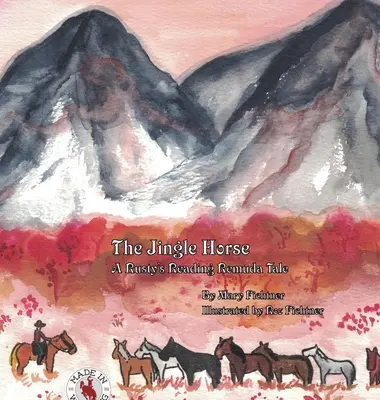 Džingischánov kôň: Rustyho čítanie Remuda Tale - The Jingle Horse: A Rusty's Reading Remuda Tale