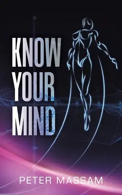 Poznaj svoju myseľ - Know Your Mind