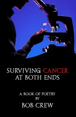 Prežiť rakovinu na oboch koncoch - Surviving Cancer At Both Ends