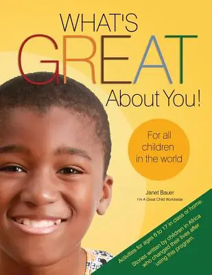 Čo je na tebe skvelé! pre všetky deti na svete - What's Great about You! for All Children in the World
