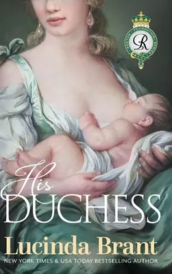 Jeho vojvodkyňa: Pokračovanie románu Vznešený satyr - His Duchess: Sequel to Noble Satyr