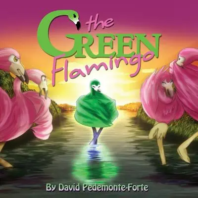 Zelený plameniak - The Green Flamingo