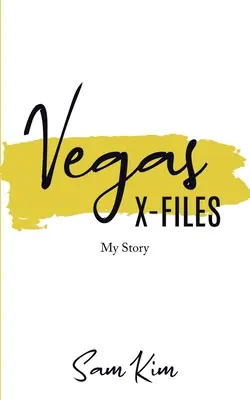 Akty X vo Vegas: Môj príbeh - Vegas X-Files: My Story