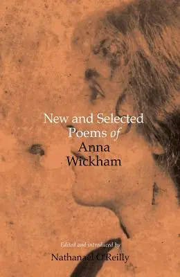 Nové a vybrané básne Anny Wickhamovej - New and Selected Poems of Anna Wickham