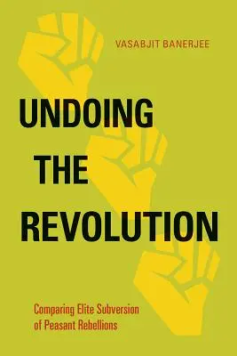 Zrušenie revolúcie: Porovnanie elitnej subverzie roľníckych povstaní - Undoing the Revolution: Comparing Elite Subversion of Peasant Rebellions