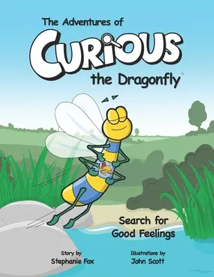 Dobrodružstvá zvedavej vážky - Hľadanie dobrých pocitov - The Adventures of Curious the Dragonfly - Search for Good Feelings