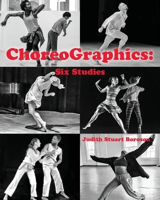 ChoreoGraphics: Šesť štúdií - ChoreoGraphics: Six Studies