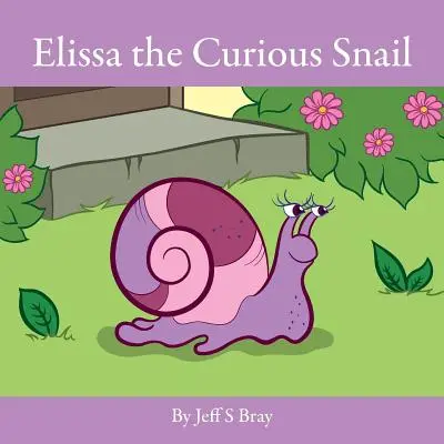 Zvedavý slimák Elissa - Elissa the Curious Snail