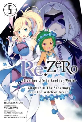 RE: (Manga): Zero -Starting Life in Another World-, Chapter 4: The Sanctuary and Witch of Greed, Vol. 5 - RE: Zero -Starting Life in Another World-, Chapter 4: The Sanctuary and the Witch of Greed, Vol. 5 (Manga)