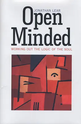 Otvorená myseľ: Vychádzanie z logiky duše - Open Minded: Working Out the Logic of the Soul