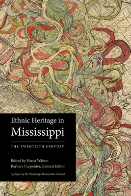 Etnické dedičstvo v Mississippi: Dvadsiate storočie - Ethnic Heritage in Mississippi: The Twentieth Century