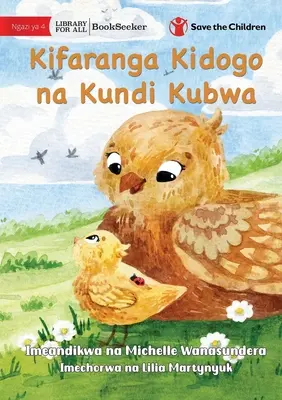 Malé kuriatko a veľké stádo - Kifaranga Kidogo na Kundi Kubwa - The Little Chick and the Big Flock - Kifaranga Kidogo na Kundi Kubwa