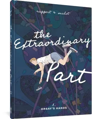 Mimoriadna časť: Kniha prvá: Orsayho ruky - The Extraordinary Part: Book One: Orsay's Hands
