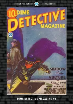 Dime Detective Magazine #1: Faksimile Edition - Dime Detective Magazine #1: Facsimile Edition