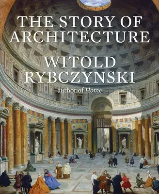 Príbeh architektúry - The Story of Architecture