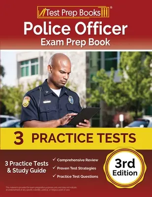 Prípravná kniha na skúšku pre policajtov: 3 praktické testy a študijná príručka [3. vydanie] - Police Officer Exam Prep Book: 3 Practice Tests and Study Guide [3rd Edition]