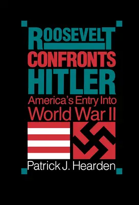 Roosevelt sa postavil Hitlerovi - Roosevelt Confronts Hitler