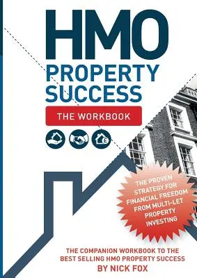 Úspech v oblasti nehnuteľností HMO - Pracovný zošit - HMO Property Success - The Workbook