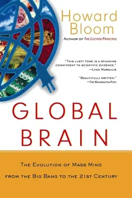 Globálny mozog: Vývoj masovej mysle od veľkého tresku po 21. storočie - Global Brain: The Evolution of Mass Mind from the Big Bang to the 21st Century