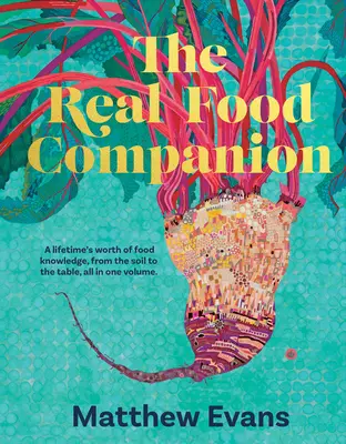 Spoločník skutočného jedla: Úplne prepracovaný a aktualizovaný - The Real Food Companion: Fully Revised and Updated