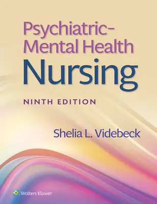 Ošetrovateľstvo v oblasti psychiatrie a duševného zdravia - Psychiatric-Mental Health Nursing