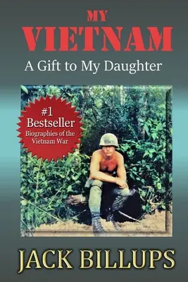 Môj VIETNAM: Darček pre moju dcéru - My VIETNAM: A Gift to My Daughter